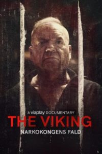 Poster El Vikingo - Historia de un narco