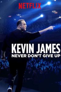 Poster Kevin James: Never Don’t Give Up