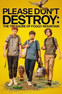 Poster Please Don't Destroy: The Treasure of Foggy Mountain