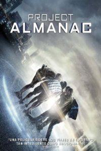 Poster Project Almanac (Bienvenidos al ayer)