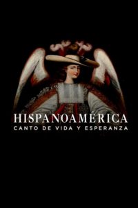 Poster Hispanoamérica: canto de vida y esperanza