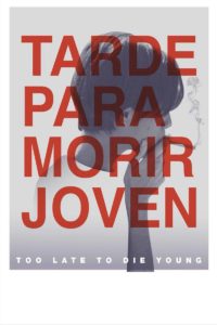 Poster Tarde para morir joven