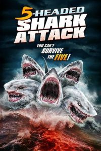 Poster El ataque del tiburón de cinco cabezas