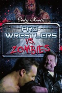 Poster Pro Wrestlers vs Zombies