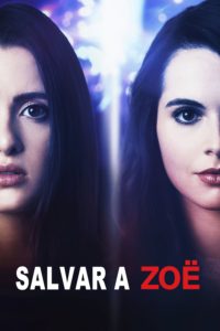 Poster Saving Zoë (Salvando a Zoë)