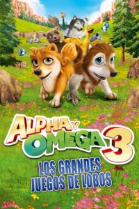Poster Alpha y Omega 3: The Great Wolf Games