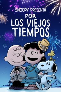 Poster Snoopy Presenta: Por Los Viejos Tiempos