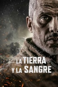 Poster La terre et le sang (Guerra en el aserradero)