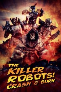 Poster The Killer Robots! Crash and Burn