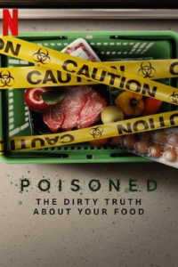 Poster Poisoned: The Dirty Truth About Your Food