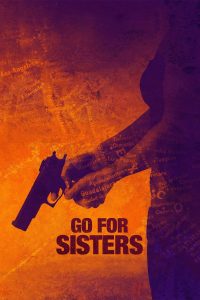 Poster Go for Sisters