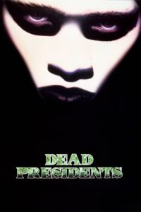 Poster Dead Presidents (Dinero para quemar)