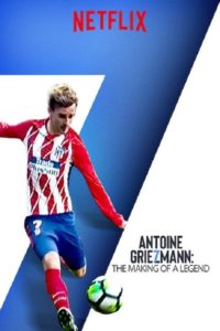 Poster Antoine Griezmann : The Making of a Legend