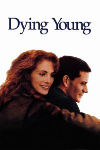 Poster Dying Young (Elegir un amor)