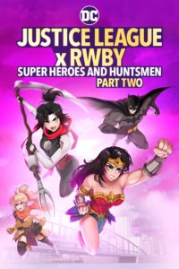 Poster Justice League x RWBY: Super Heroes & Huntsmen, Part Two