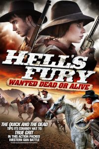 Poster Hell's Fury: Wanted Dead or Alive