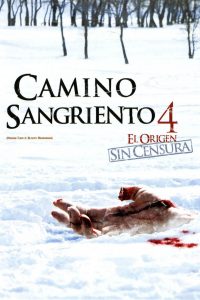 Poster Camino sangriento 4: El origen