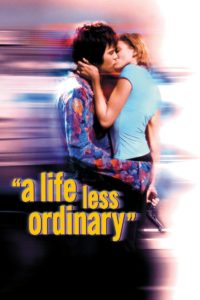 Poster A Life Less Ordinary (Vidas sin reglas)