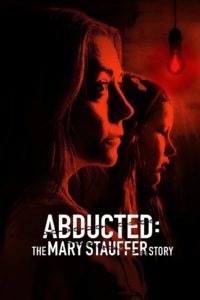 Poster Abducted: The Mary Stauffer Story