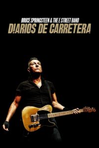 Poster Bruce Springsteen and The E Street Band: Diarios de carretera