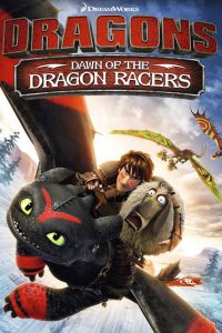 Poster Dragons: Dawn of the Dragon Racers