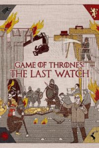Poster Game of Thrones: The Last Watch