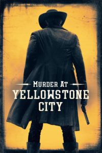 Poster Murder at Yellowstone City