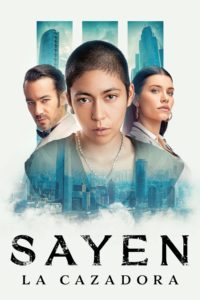 Poster Sayen: La Cazadora