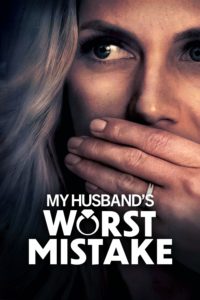 Poster My Husband's Worst Mistake