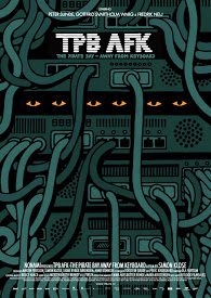 Poster TPB AFK: The Pirate Bay Away From Keyboard